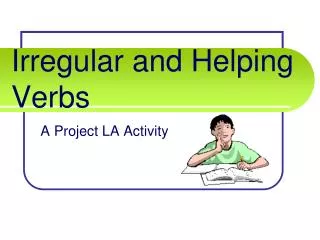 irregular and helping verbs