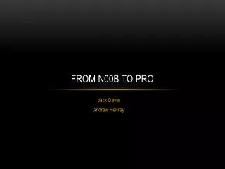 From n00b to Pro