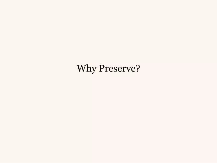 why preserve