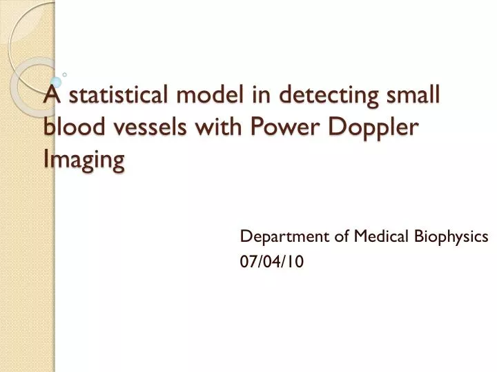 a statistical model in detecting small blood vessels with power doppler imaging