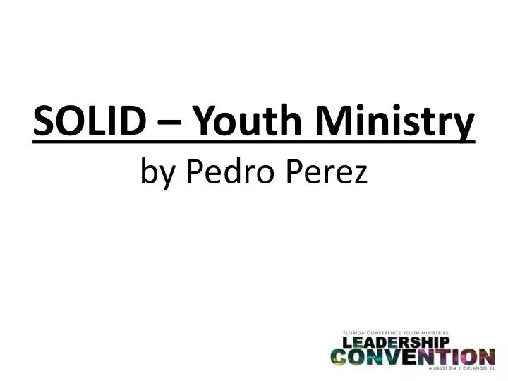 solid youth ministry by pedro perez