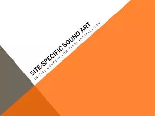 SITE-SPECIFIC SOUND ART