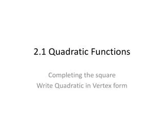 2.1 Quadratic Functions