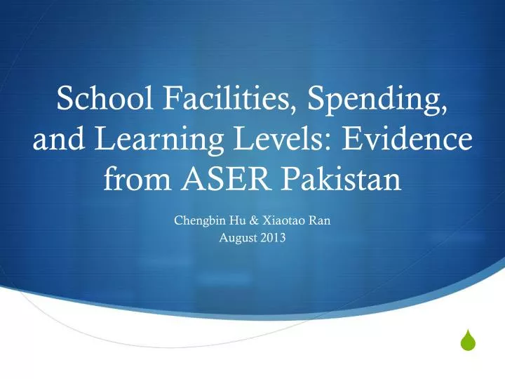 school facilities spending and learning levels evidence from aser pakistan