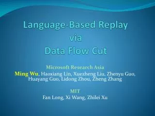 Language-Based Replay via Data Flow Cut