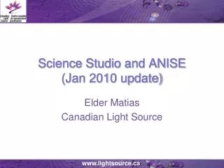 Science Studio and ANISE (Jan 2010 update)