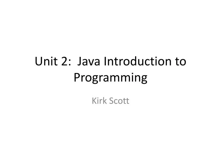 unit 2 java introduction to programming
