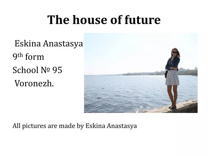 the house of future