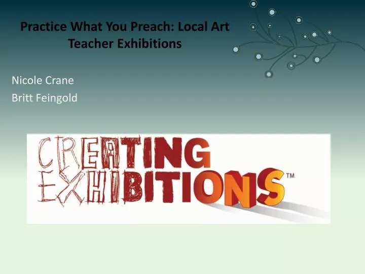 practice what you preach local art teacher exhibitions
