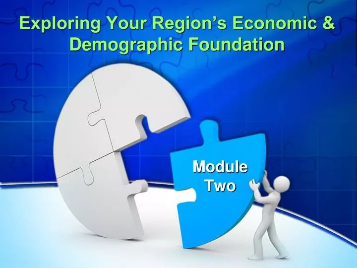 exploring your region s economic demographic foundation
