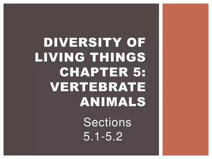 diversity of living things chapter 5 vertebrate animals