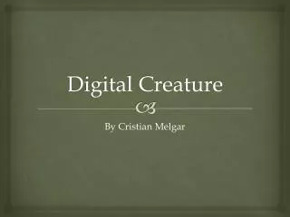 Digital Creature