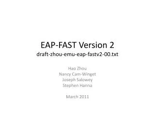 EAP-FAST Version 2 draft-zhou-emu-eap-fastv2-00.txt