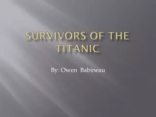 Survivors of the Titanic