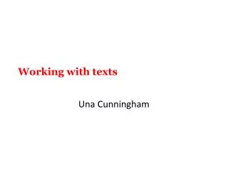 Working with texts