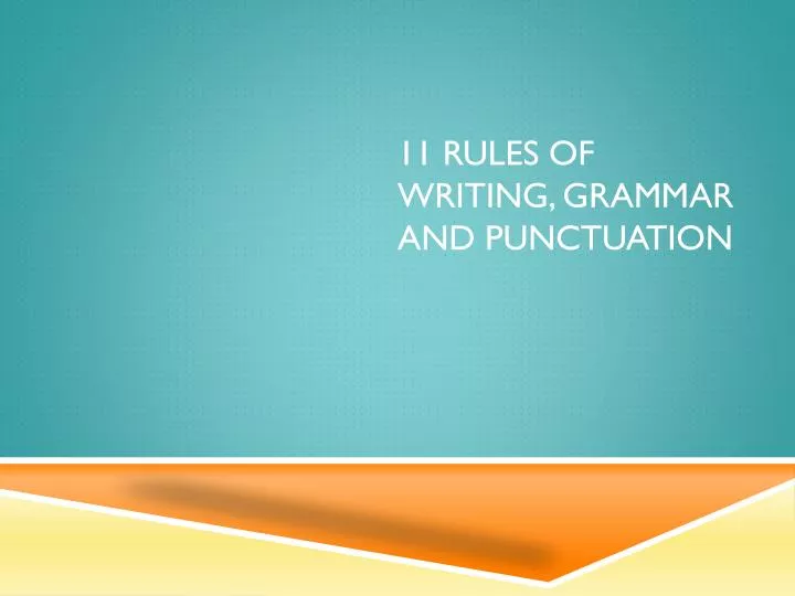 11 rules of writing grammar and punctuation