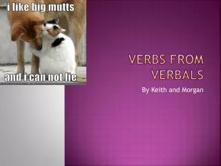 Verbs From Verbals