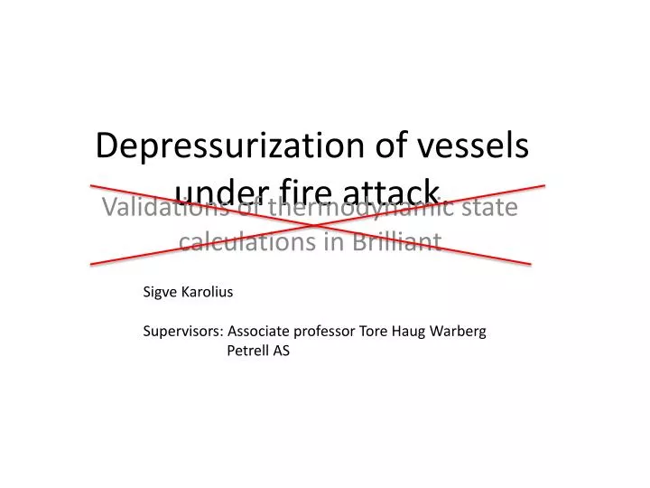 depressurization of vessels under fire attack