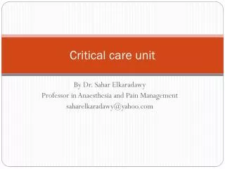 Critical care unit
