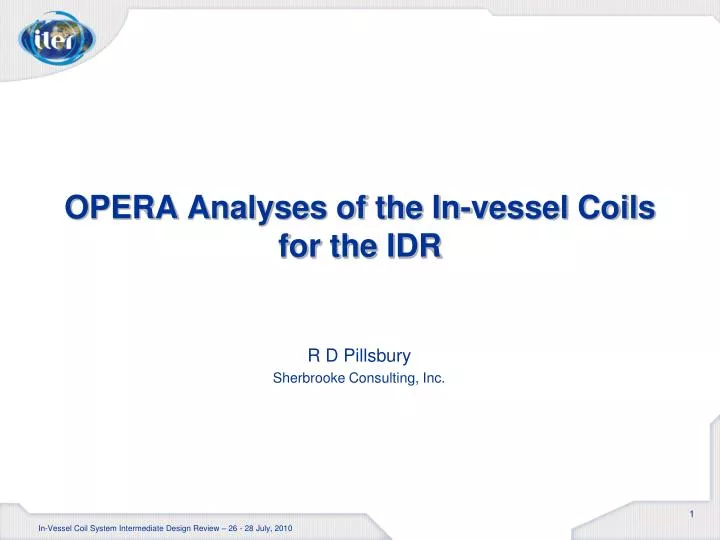 opera analyses of the in vessel coils for the idr