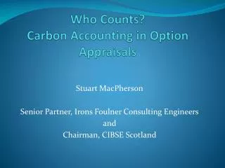 Who Counts? Carbon Accounting in Option Appraisals
