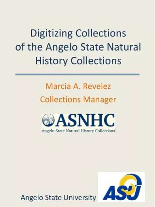 Digitizing Collections of the Angelo State Natural History Collections