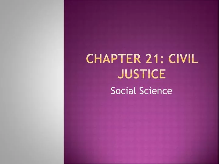 chapter 21 civil justice