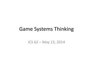 Game Systems Thinking