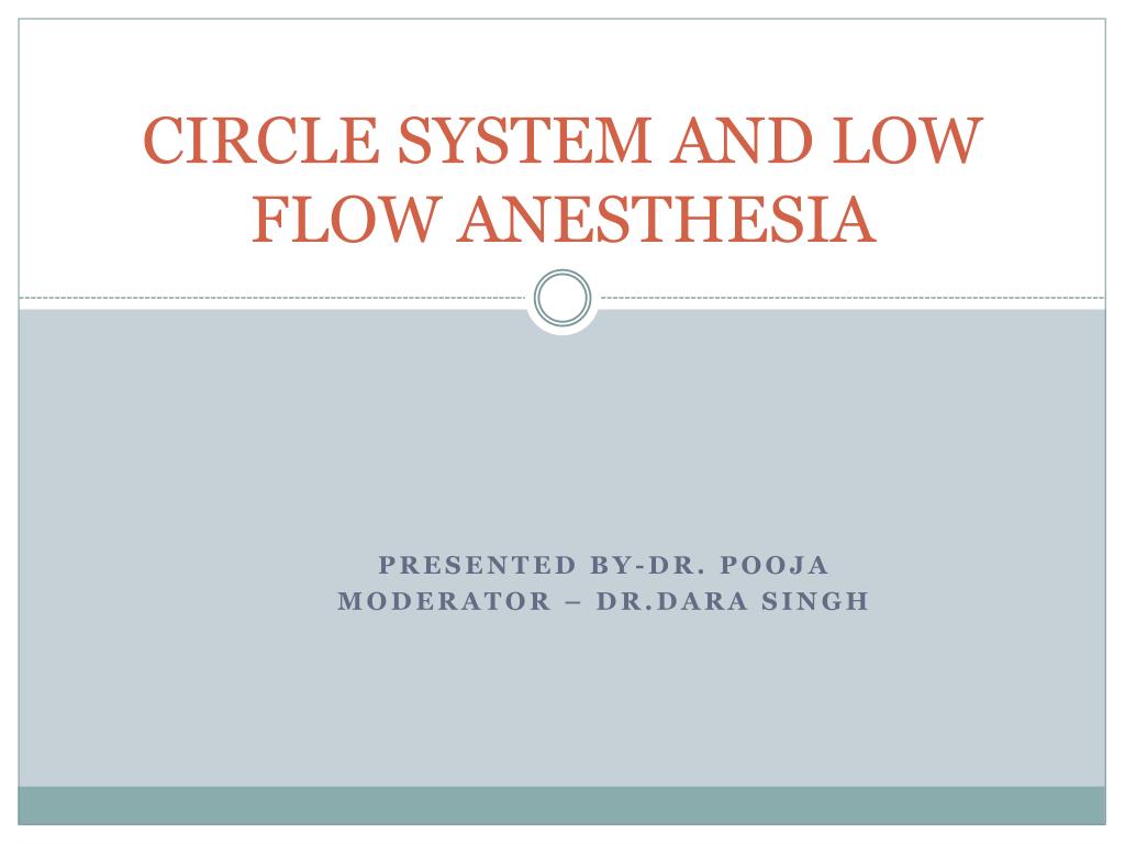 PPT - CIRCLE SYSTEM AND LOW FLOW ANESTHESIA PowerPoint Presentation ...