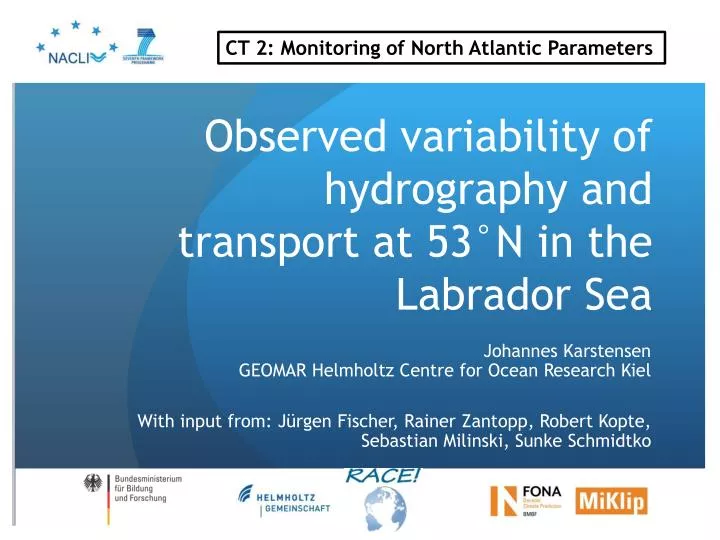 observed variability of hydrography and transport at 53 n in the labrador sea