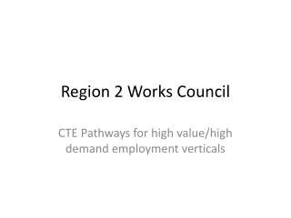 Region 2 Works Council