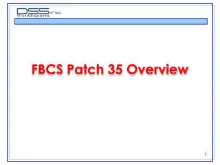 FBCS Patch 35 Overview
