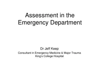 Assessment in the Emergency Department