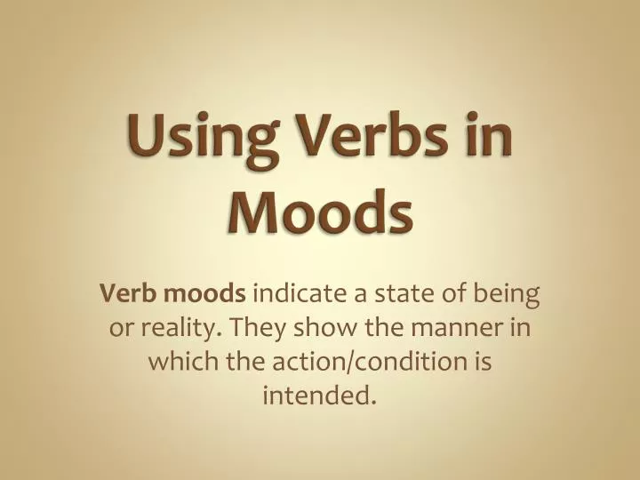 using verbs in moods