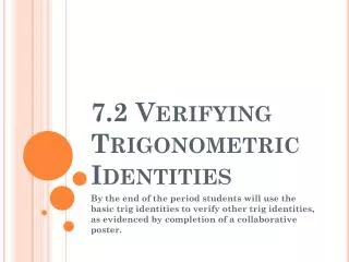 7.2 Verifying Trigonometric Identities