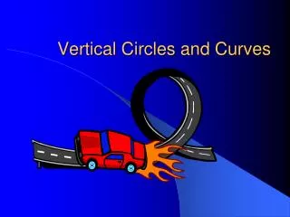 Vertical Circles and Curves