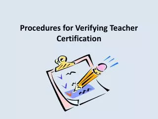 Procedures for Verifying Teacher Certification