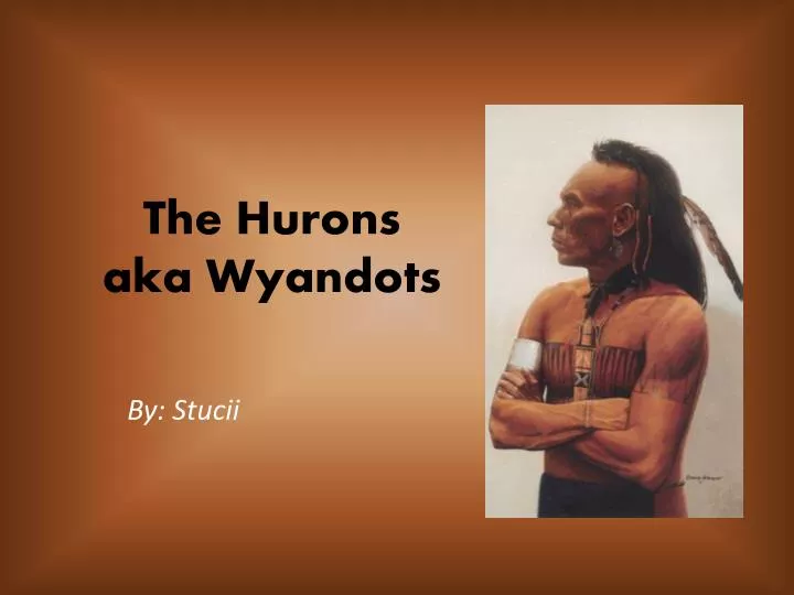 the hurons aka wyandots
