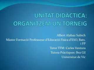 unitat did ctica organitzem un torneig