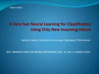 A Very Fast Neural Learning for Classification Using Only New Incoming Datum