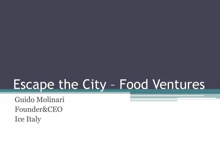 escape the city food ventures