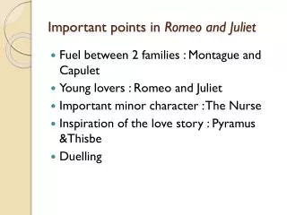Important points in Romeo and Juliet