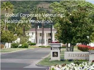 Global Corporate Venturing: Healthcare Innovation