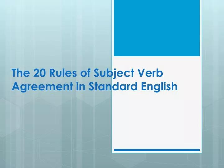 the 20 rules of subject verb agreement in standard english