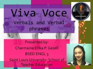 Viva Voce Verbals and Verbal phrases