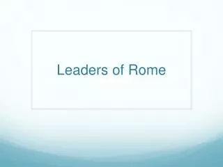 Leaders of Rome