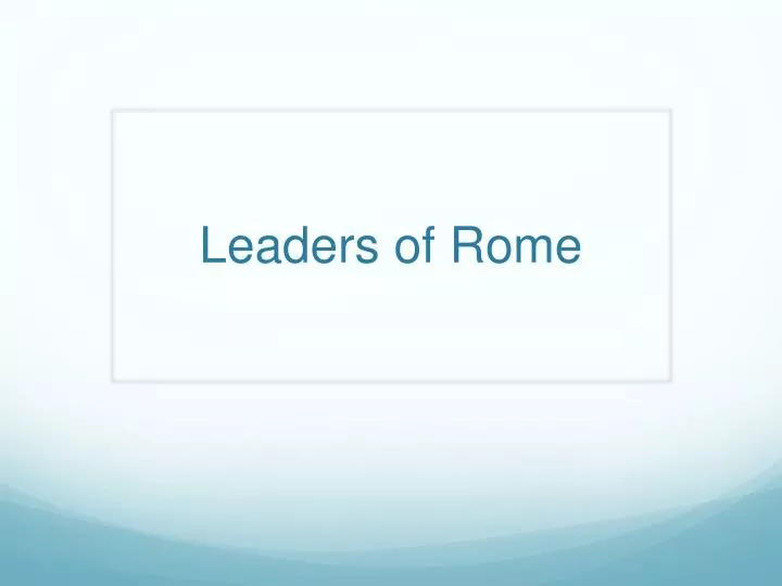 leaders of rome