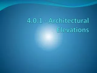 4.0.1 - Architectural Elevations