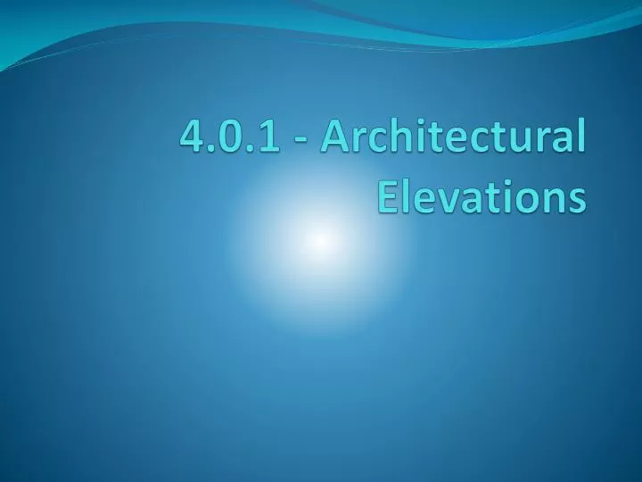 4 0 1 architectural elevations