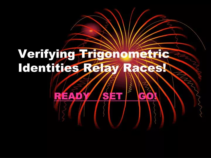 verifying trigonometric identities relay races